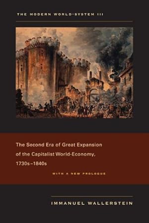 Immagine del venditore per Second Era of Great Expansion of the Capitalist World-Economy 1730-1840s venduto da GreatBookPrices