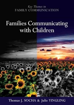 Seller image for Families Communicating With Children : Building Positive Developmental Foundations for sale by GreatBookPrices