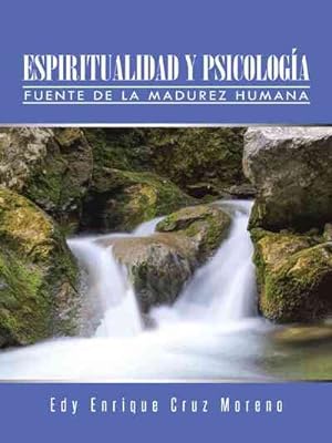 Imagen del vendedor de Espiritualidad y psicología : Fuente de la madurez humana -Language: spanish a la venta por GreatBookPrices