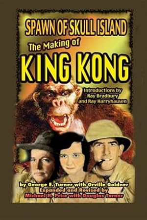 Seller image for Spawn of Skull Island The Making of King Kong for sale by GreatBookPrices