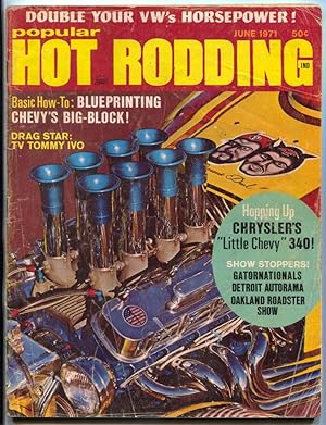 Popular Hot Rodding June 1971- Chevy Big Block- Little Chevy 340