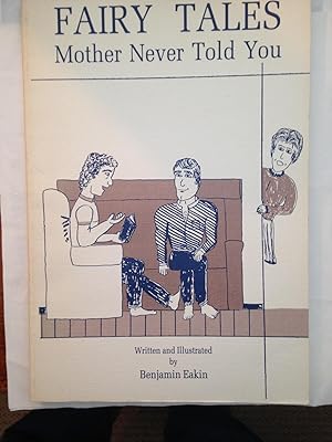 Seller image for Fairy Tales Mother Never Told You for sale by T. Brennan Bookseller (ABAA / ILAB)