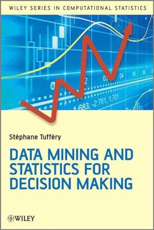 Immagine del venditore per Data Mining and Statistics for Decision Making venduto da GreatBookPrices
