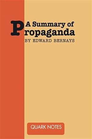 Seller image for A Summary of Propaganda by Edward Bernays for sale by GreatBookPrices