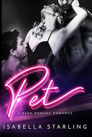 Seller image for Pet : A Dark Menage Romance for sale by GreatBookPrices