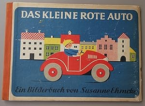 Bild des Verkufers fr Das kleine rote Auto und was Hannes auf seiner Reise alles erlebte. Ein Bilderbuch. Dsseldorf, Schwann (1949). Qu.-4. -15,7:22,3 cm. 8 n.n. Bll. mit vielen farbigen Abbildungen. Orig.-Halbleinen mit farbig illustr. Vorderdeckel. zum Verkauf von Antiquariat Dieter Zipprich