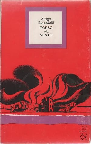 Imagen del vendedor de Rosso al vento - Arrigo Benedetti a la venta por libreria biblos