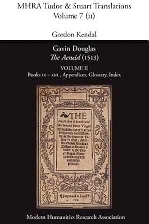 Bild des Verkufers fr Gavin Douglas, 'The Aeneid' (1513) Volume 2: Books IX - XIII, Appendices, Glossary, Index zum Verkauf von GreatBookPrices