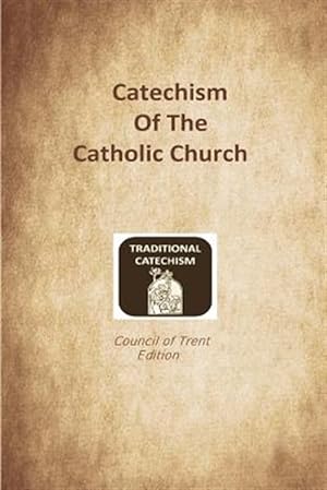 Seller image for Catechism of the Catholic Church : Trent Edition for sale by GreatBookPrices