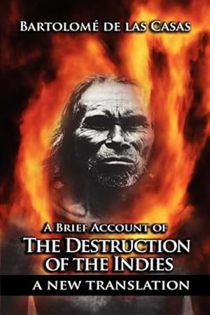 Image du vendeur pour A Brief Account of the Destruction of the Indies mis en vente par GreatBookPrices