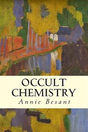 Immagine del venditore per Occult Chemistry venduto da GreatBookPrices