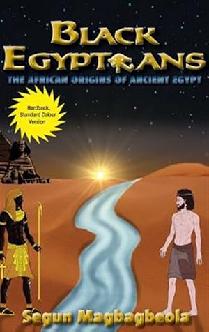 Seller image for Black Egyptians: The African Origins of Ancient Egypt for sale by GreatBookPrices