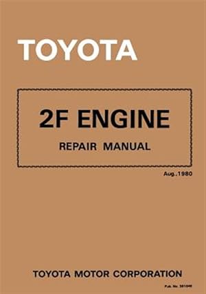 Imagen del vendedor de Toyota 2f Engine Repair Manual : Aug. 1980 a la venta por GreatBookPrices