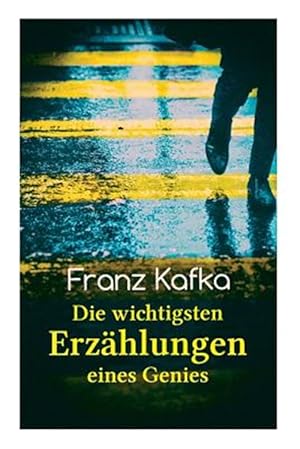 Bild des Verkufers fr Franz Kafka : Die Wichtigsten Erz Hlungen Eines Genies -Language: german zum Verkauf von GreatBookPrices