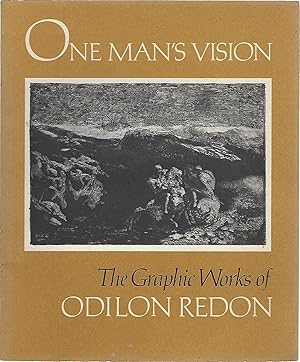 Seller image for ONE MAN'S VISION; THE GRAPHIC WORKS OF ODILON REDON for sale by Columbia Books, ABAA/ILAB, MWABA