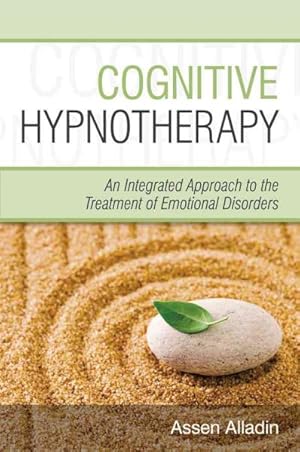 Imagen del vendedor de Cognitive Hypnotherapy : An Integrated Approach to the Treatment of Emotional Disorders a la venta por GreatBookPrices