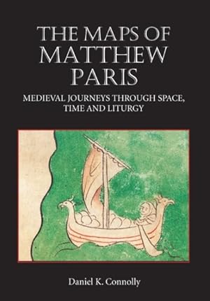 Seller image for Maps of Matthew Paris : Medieval Journeys Through Space, Time and Liturgy for sale by GreatBookPrices