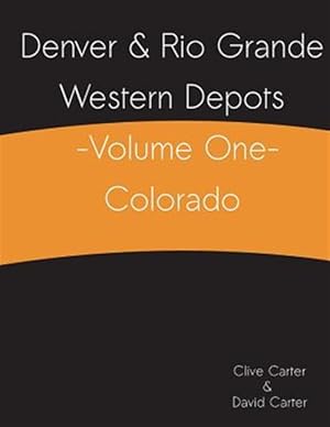 Bild des Verkufers fr Denver & Rio Grande Western Depots : Colorado zum Verkauf von GreatBookPrices