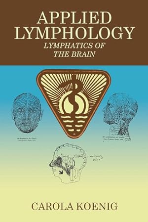 Seller image for Applied Lymphology : Lymphatics of the Brain for sale by GreatBookPrices