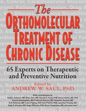 Seller image for Orthomolecular Treatment of Chronic Disease : 65 Experts on Therapeutic and Preventive Nutrition for sale by GreatBookPrices