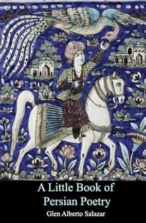 Imagen del vendedor de Little Book of Persian Poetry a la venta por GreatBookPrices