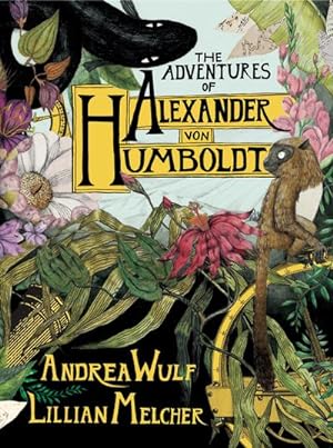 Bild des Verkufers fr The Adventures of Alexander von Humboldt zum Verkauf von BuchWeltWeit Ludwig Meier e.K.