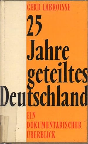 Seller image for 25 Jahre geteiltes Deutschland for sale by Clivia Mueller