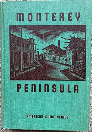 Seller image for Monterey Peninsula. American Guide Series. for sale by G.F. Wilkinson Books, member IOBA