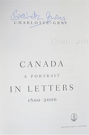 Canada. A Portrait in Letters 1800-2000.