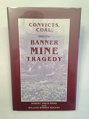 Imagen del vendedor de Convicts, Coal, and the Banner Mine Tragedy a la venta por T. Brennan Bookseller (ABAA / ILAB)