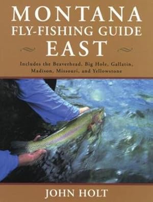 Immagine del venditore per Montana Fly Fishing Guides : East of the Continental Divide venduto da GreatBookPrices