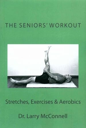 Immagine del venditore per Seniors' Workout : Stretches, Exercises & Aerobics venduto da GreatBookPrices