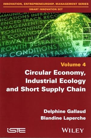 Image du vendeur pour Circular Economy, Industrial Ecology and Short Supply Chain mis en vente par GreatBookPrices