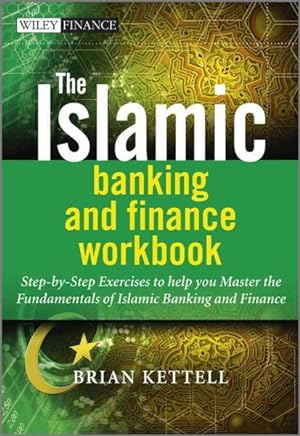 Seller image for Islamic Banking and Finance Workbook : Step-by-Step Exercises to Help You Master the Fundamentals of Islamic Banking and Finance for sale by GreatBookPrices