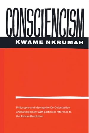 Immagine del venditore per Consciencism : Philosophy and Ideology for De-Colonization venduto da GreatBookPrices