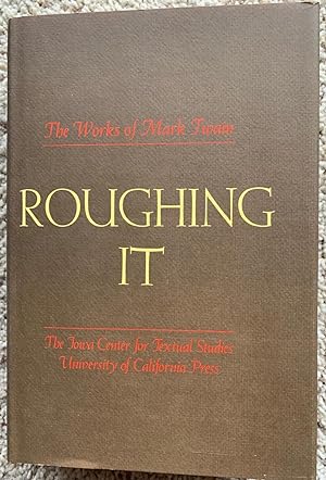 Immagine del venditore per Roughing It. (Volume 2 in The Works of Mark Twain Series). venduto da G.F. Wilkinson Books, member IOBA