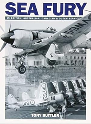 Bild des Verkufers fr Sea Fury : In British, Australian, Canadian & Dutch Service zum Verkauf von GreatBookPrices