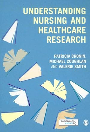 Bild des Verkufers fr Understanding Nursing and Healthcare Research zum Verkauf von GreatBookPrices