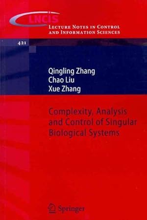 Seller image for Complexity, Analysis and Control of Singular Biological Systems for sale by GreatBookPrices