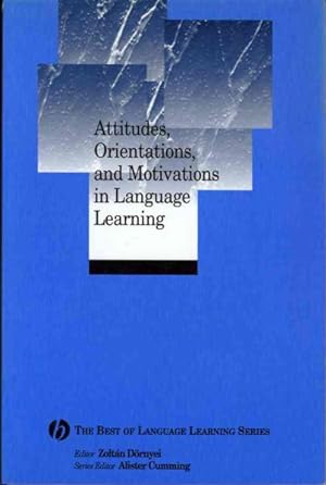 Seller image for Attitudes, Orientations, and Motivations in Language Learning : Advances in Theory, Research, and Applications for sale by GreatBookPrices