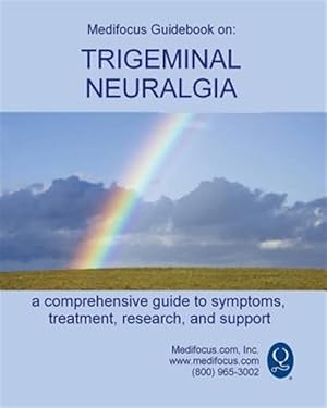 Bild des Verkufers fr Medifocus Guidebook on: Trigeminal Neuralgia zum Verkauf von GreatBookPrices