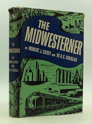 Seller image for THE MIDWESTERNER: The Story of Dwight H. Green for sale by Kubik Fine Books Ltd., ABAA