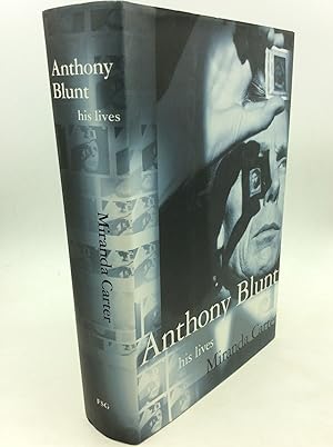 Imagen del vendedor de ANTHONY BLUNT: His Lives a la venta por Kubik Fine Books Ltd., ABAA