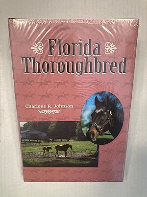 Seller image for Florida Thoroughbred for sale by T. Brennan, Bookseller since 1998 (ABAA / ILAB)
