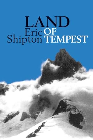 Imagen del vendedor de Land of Tempest : Travels in Patagonia: 1958-1962 a la venta por GreatBookPrices