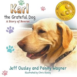 Imagen del vendedor de Karl the Grateful Dog: A Story of Rescue a la venta por GreatBookPrices