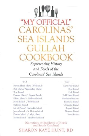 Seller image for My Official Carolinas? Sea Islands Gullah Cookbook : Representing History and Foods of the Carolinas? Sea Islands for sale by GreatBookPrices