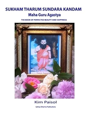 Seller image for Sukham Tharum Sundara Kandam of Maha Guru Agastya: The Book of Perfected Beauty and Happiness for sale by GreatBookPrices