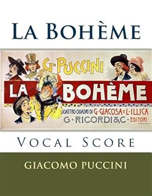 Immagine del venditore per La Boheme - Vocal Score : Ricordi Edition, 1917 venduto da GreatBookPrices