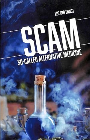 Seller image for Scam : So-called Alternative Medicine for sale by GreatBookPrices